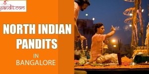 Where To Book A North Indian Pandit In Bangalore? Where To Book A North Indian Pandit In Bangalore?